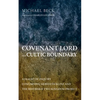 Covenant Lord and Cultic Boundary: A Dialectic Inquiry Concerning Meredith Kline and the Reformed Two-Kingdom Project - Paperback