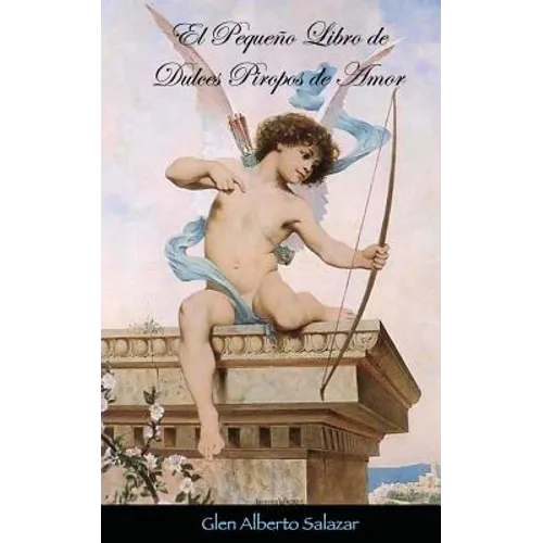 El pequeño libro de dulces piropos de amor - Paperback