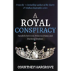A Royal Conspiracy: Parallels between Princess Diana and Duchess Meghan - Paperback