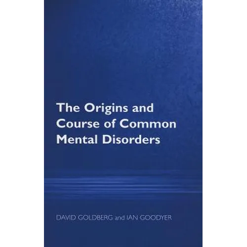 The Origins and Course of Common Mental Disorders - Paperback