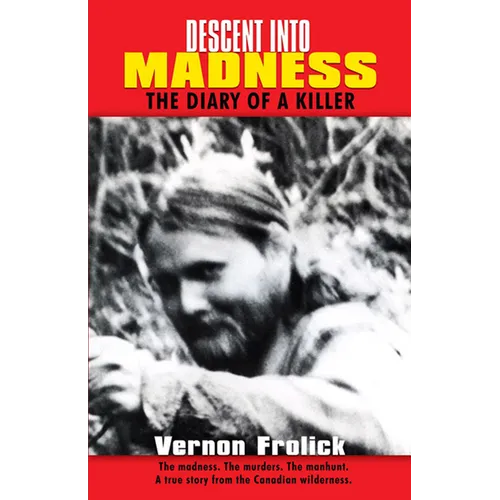 Descent Into Madness: The Diary of a Killer - Paperback