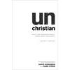 Unchristian: What a New Generation Really Thinks about Christianity...and Why It Matters - Paperback