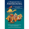 The Bhagavad Gita for Awakening: A Practical Commentary for Leading a Successful Spiritual Life - Paperback