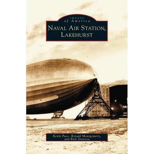 Lakehurst, Naval Air Station (Twenty-Eighth) - Hardcover