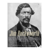 Jim Beckwourth: The Life and Legacy of the Former Slave Who Became One of America's Most Famous Mountain Men - Paperback
