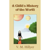 A Child's History of the World - Hardcover