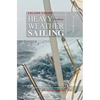 Adlard Coles' Heavy Weather Sailing, Sixth Edition - Hardcover