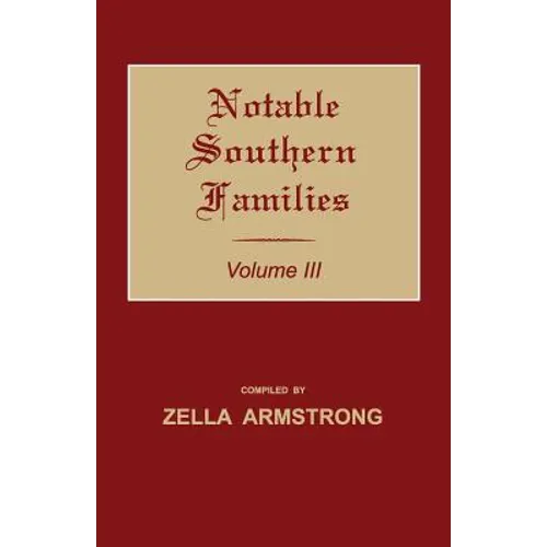Notable Southern Families. Volume III - Paperback