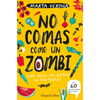 No Comas Como Un Zombi (Don't Eat Like a Zombie) - Paperback
