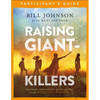 Raising Giant-Killers Participant's Guide: Releasing Your Child's Divine Destiny Through Intentional Parenting - Paperback