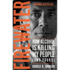 Firewater: How Alcohol Is Killing My People (and Yours) - Paperback