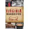Virginia Barbecue: A History - Hardcover