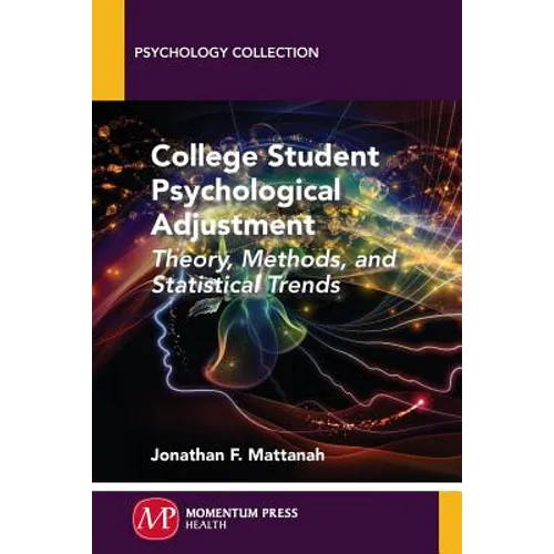 College Student Psychological Adjustment: Theory, Methods, and Statistical Trends - Paperback