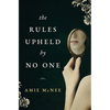 The Rules Upheld by No One - Paperback