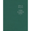 Erica Baum: The Naked Eye - Hardcover