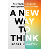 A New Way to Think: Your Guide to Superior Management Effectiveness - Hardcover