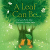 A Leaf Can Be... - Hardcover