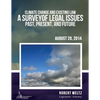 Climate Change and Existing Law: A Survey of Legal Issues Past, Present, and Future - Paperback