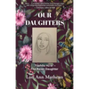 Our Daughters: Yàzhōu nǚ'ér - The Asian Daughter - Paperback