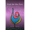 Fuel for the Fire - Paperback