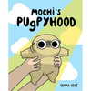 Mochi's Pugpyhood - Paperback