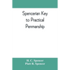 Spencerian key to practical penmanship - Paperback