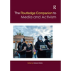 The Routledge Companion to Media and Activism - Paperback