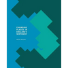 Changing Places In England's Northwest - Paperback