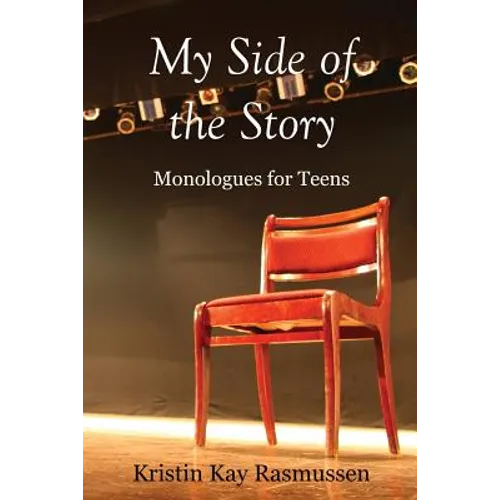 My Side of the Story: Monologues for Teens - Paperback