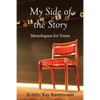 My Side of the Story: Monologues for Teens - Paperback