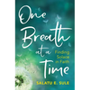 One Breath at a Time: Finding Solace in Faith - Paperback
