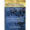 Instructional Coaching: A Partnership Approach to Improving Instruction - Paperback
