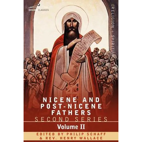 Nicene and Post-Nicene Fathers: Second Series Volume II Socrates, Sozomenus: Church Histories - Paperback
