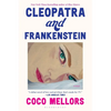 Cleopatra and Frankenstein - Paperback