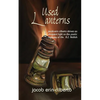 Used Lanterns: poetry by jacob erin-cilberto - Paperback