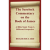 The Surelock Commentary on the Book of James: A Bible Study From A Different Perspective - Paperback