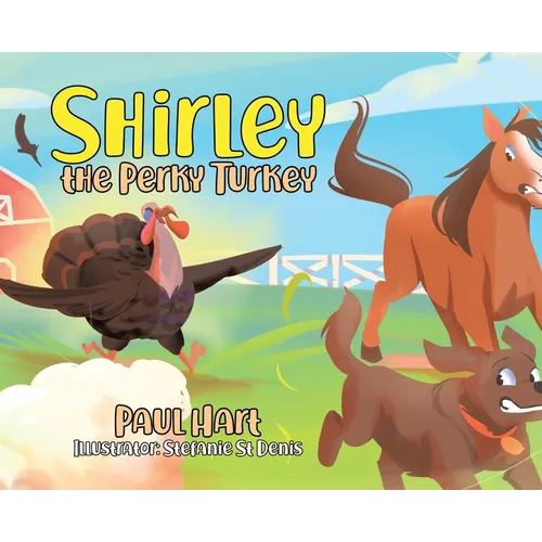 Shirley the Perky Turkey - Hardcover