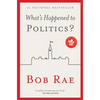 What's Happened to Politics? - Paperback