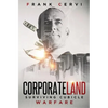 CorporateLand: Surviving Cubicle Warfare - Paperback
