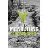 Mentoring for Ministry: The Grace of Growing Pastors - Paperback