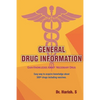 General Drug Information: Gain Knowledge about 350+ Drugs Including Vaccines - Paperback