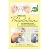 What are Palpitations and Abnormal Heart Rhythms (Arrhythmias)?: A Cardiologist's Guide for Patients and Care Providers - Paperback