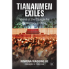 Tiananmen Exiles: Voices of the Struggle for Democracy in China - Paperback