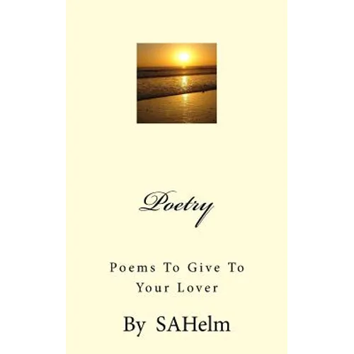 Poetry: Poems to Give to your Lover - Paperback
