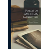 Poems of American Patriotism - Paperback