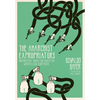 The Anarchist Expropriators: Buenaventura Durruti and Argentina's Working-Class Robin Hoods - Paperback