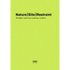 Nature Site Restraint: Thorbjörn Andersson Landscape Architecture - Hardcover