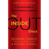 The Inside-Out Effect: A Practical Guide to Transformational Leadership - Paperback