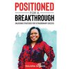 Positioned for a Breakthrough - Paperback