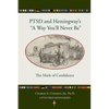Ptsd and Hemingway's "a Way You'll Never Be" the Mark of Confidence - Paperback